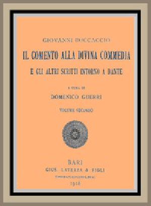 [Gutenberg 47565] • Il Comento alla Divina Commedia, e gli altri scritti intorno a Dante, vol. 2